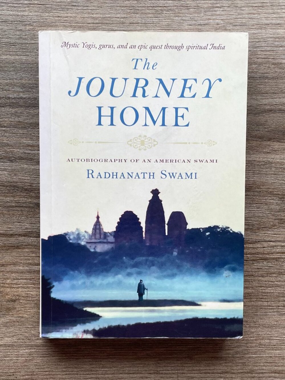 The Journey Home, by Radhanath Swami - Softcover $7